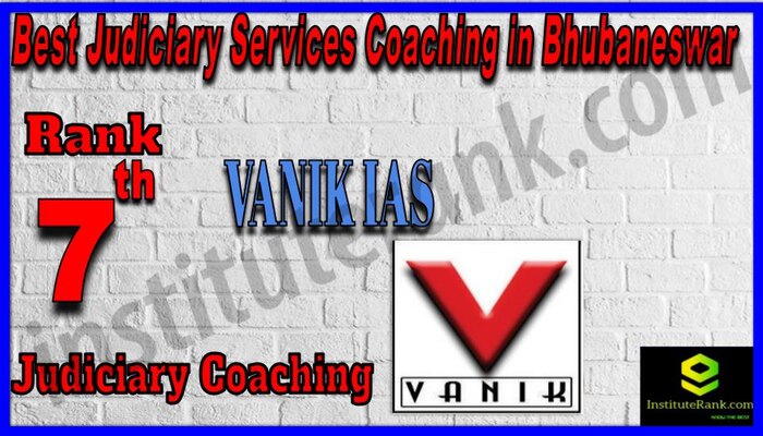 Rank 7.Vanik IAS Coaching Institute Best Judiciary Services Coaching in Bhubaneswar