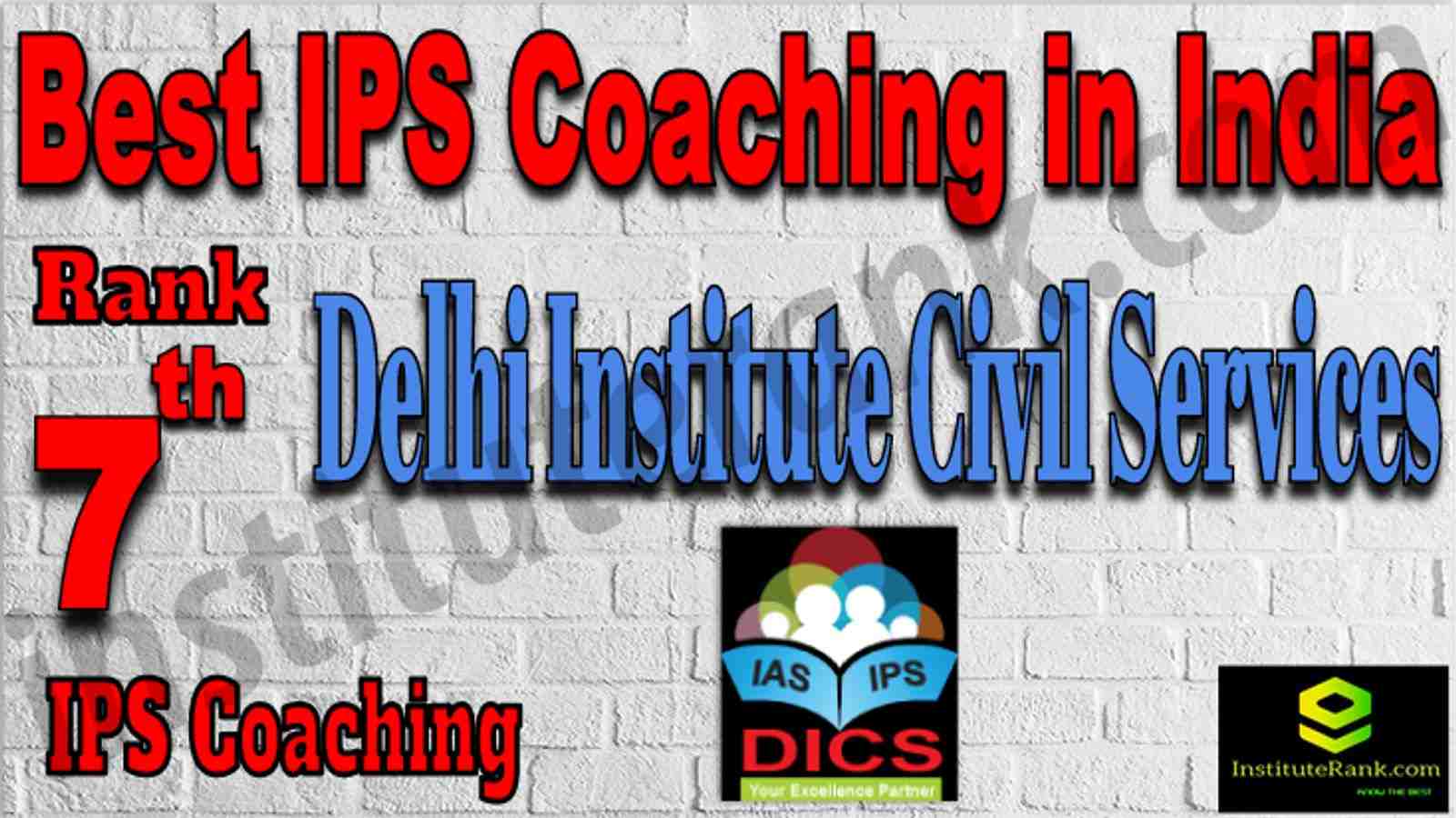 Rank 7th IPS Coaching in India