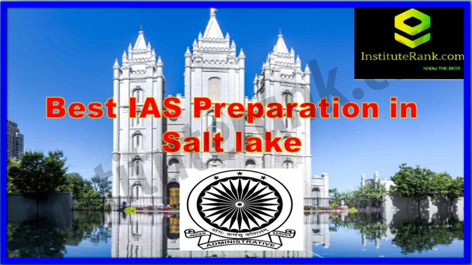 Best IAS Preparation in Salt lake