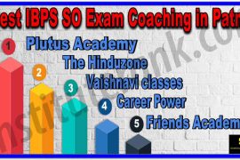 Best IBPS SO Exam Coaching in Patna