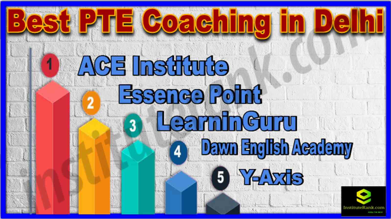 Top 10 PTE Coaching Institutes In Delhi 