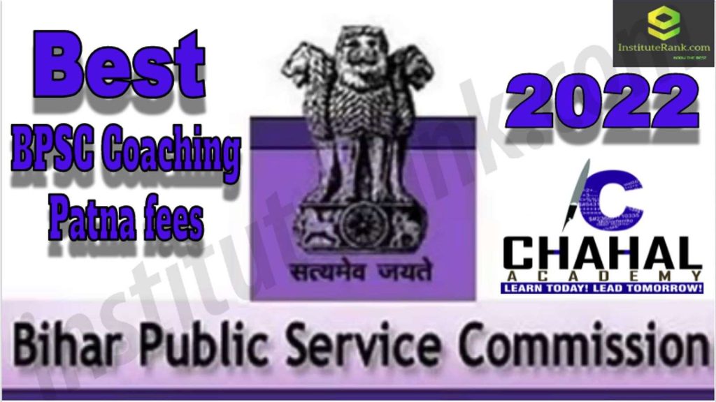 Chahal Academy BPSC Coaching in Patna fees