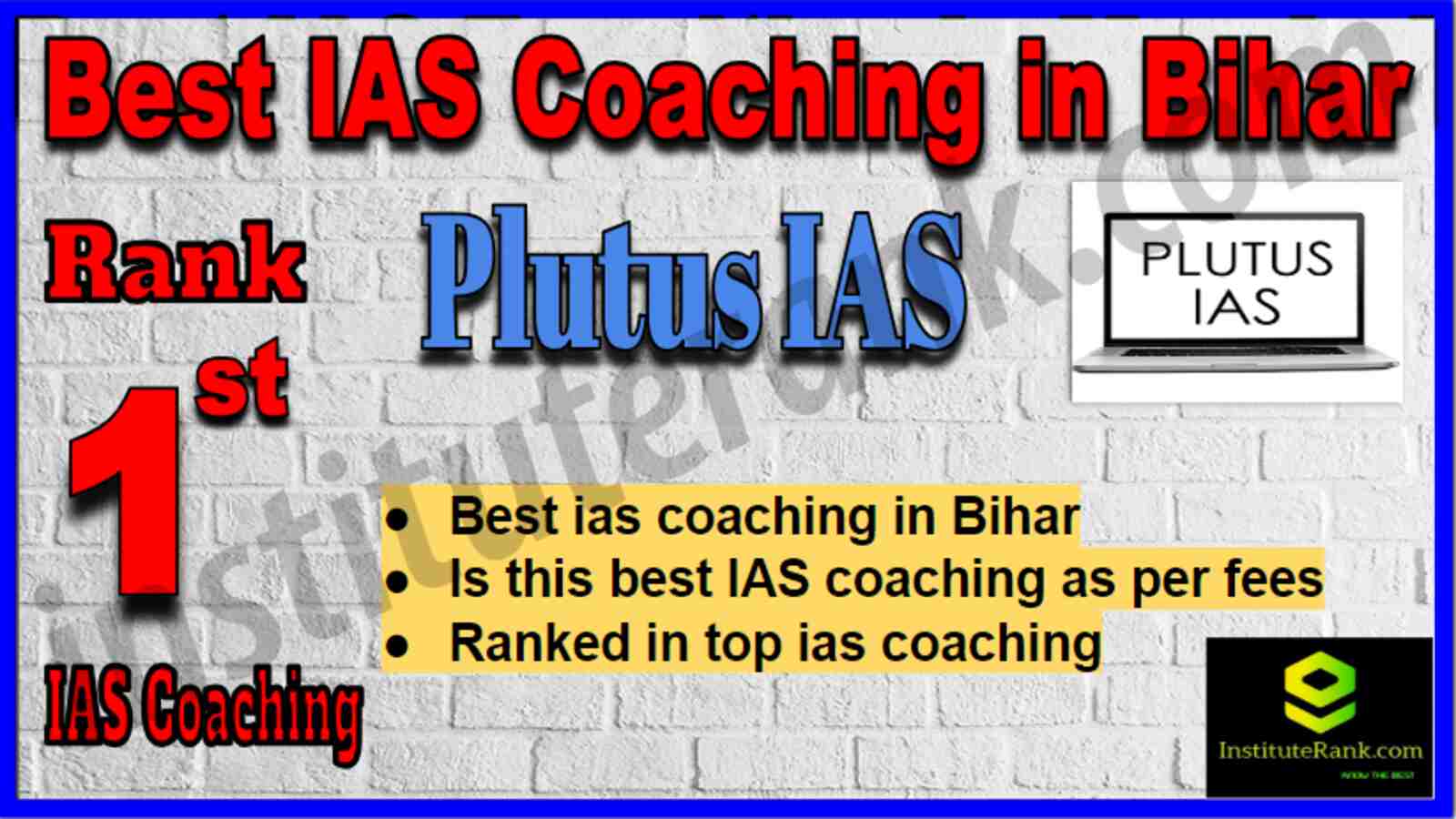 Rank 1 Best IAS Coaching in Bihar Rank 1 Best IAS Coaching in Bihar
