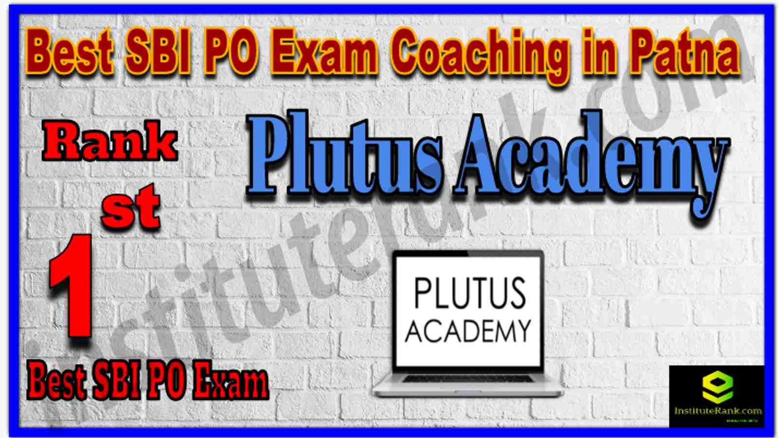 Rank 1 Best SBI PO Exam Coaching in Patna