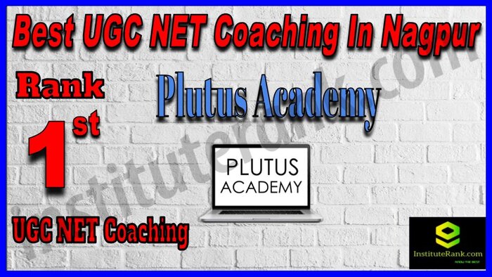 Rank 1. Plutus Academy UGC NET Top UGC NET Coaching in Nagpur