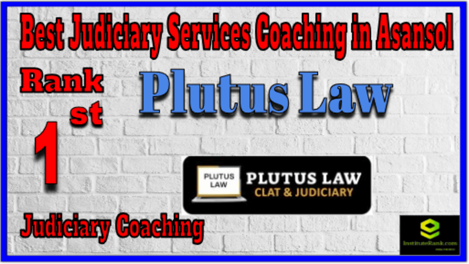 Rank 1. Plutus Law Best Judiciary Services Coaching in Asansol Rank 1. Plutus Law Best Judiciary Services Coaching in Asansol
