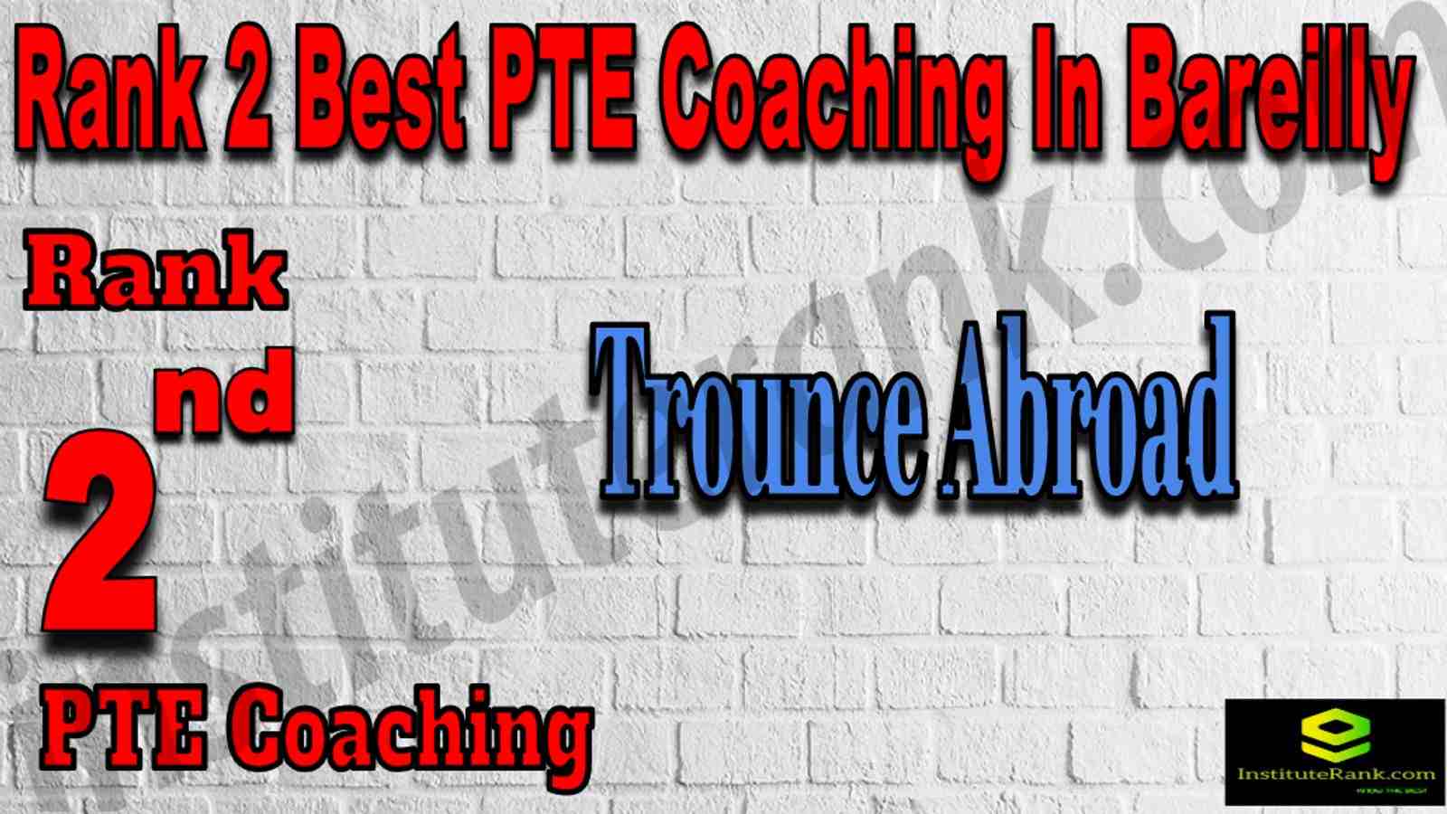 Rank 2 Best PTE Coaching In Bareilly