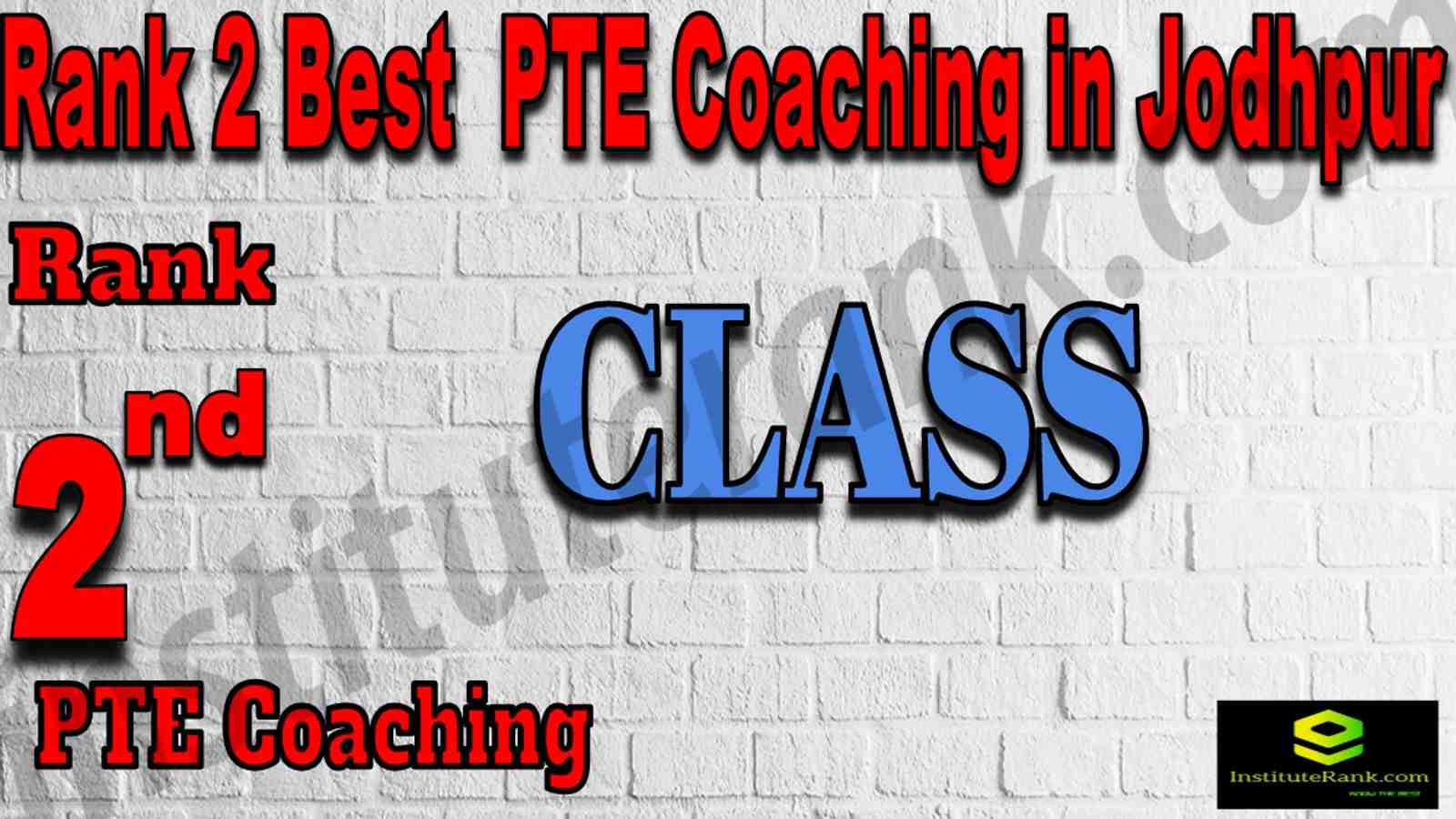 Rank 2 Best PTE Coaching In Jodhpur