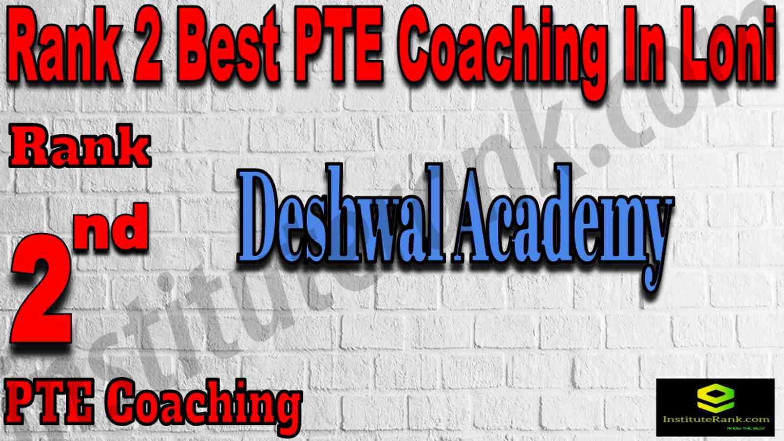 Rank 2 Best PTE Coaching In Loni