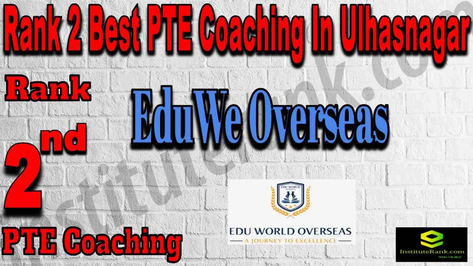 Rank 2 Best PTE Coaching In Ulhasnagar