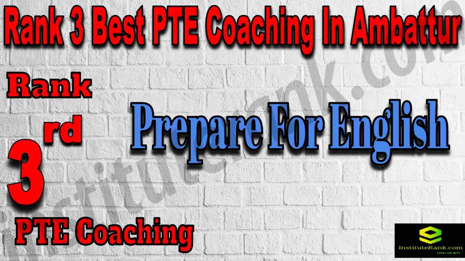 Rank 3 Best PTE Coaching In Ambattur