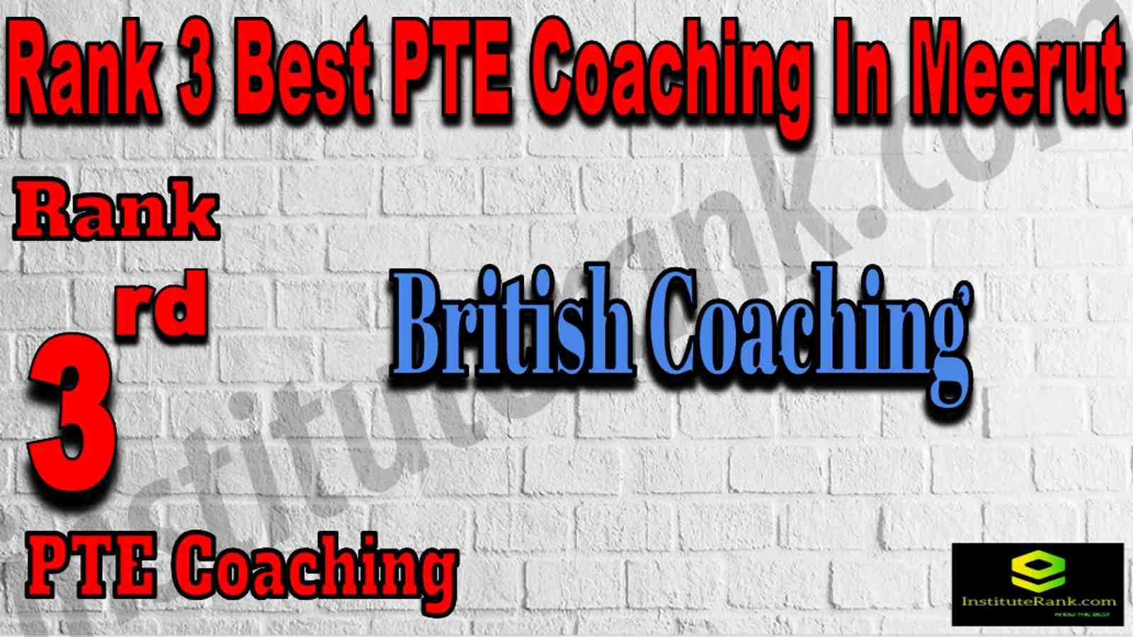 Rank 3 Best PTE Coaching In Meerut
