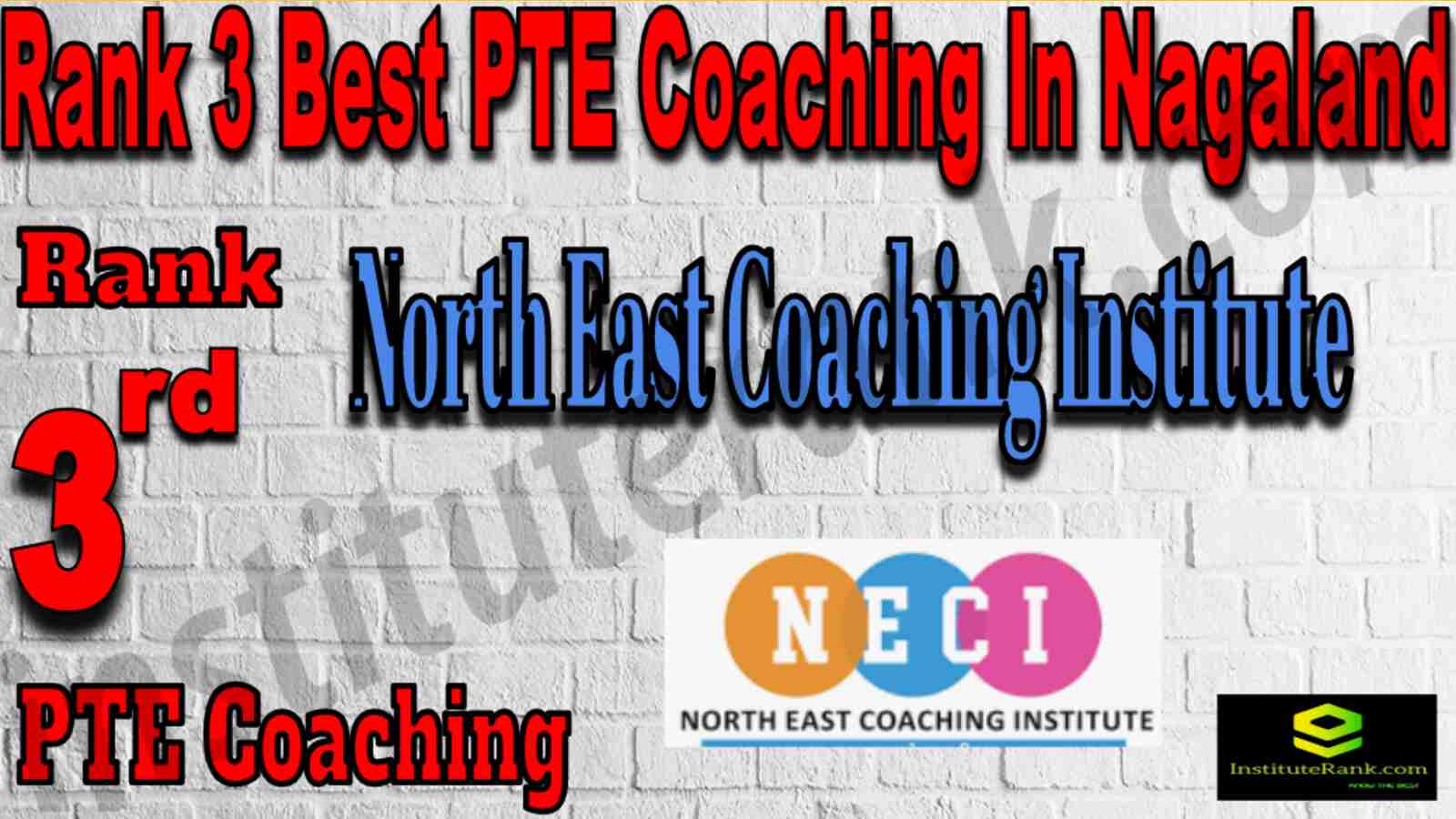 Rank 3 Best PTE Coaching In Nagaland