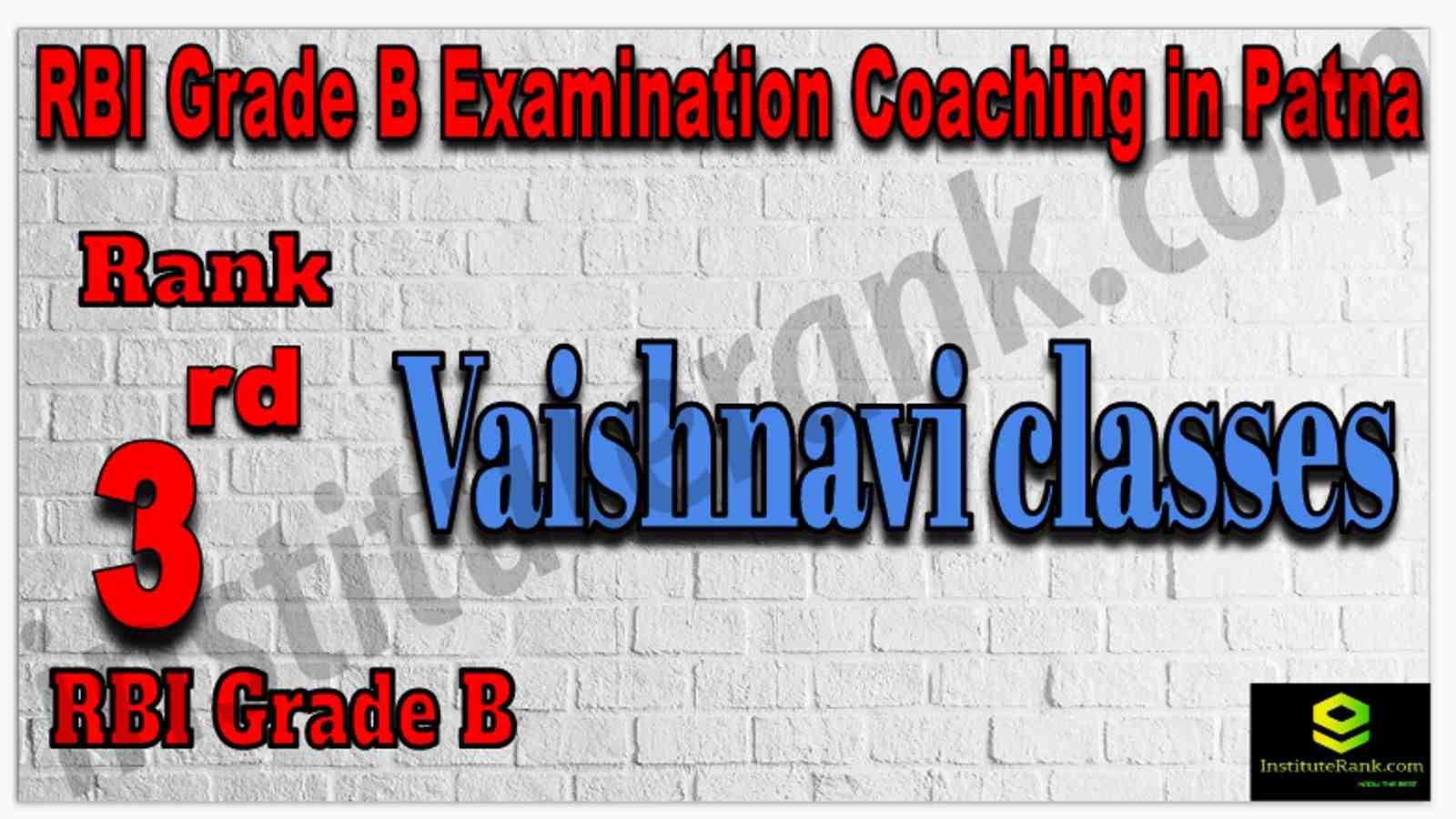 Rank 3rd RBI Grade B Examination Coaching in Patna