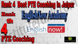 Rank 4 Best PTE Coaching In Jaipur