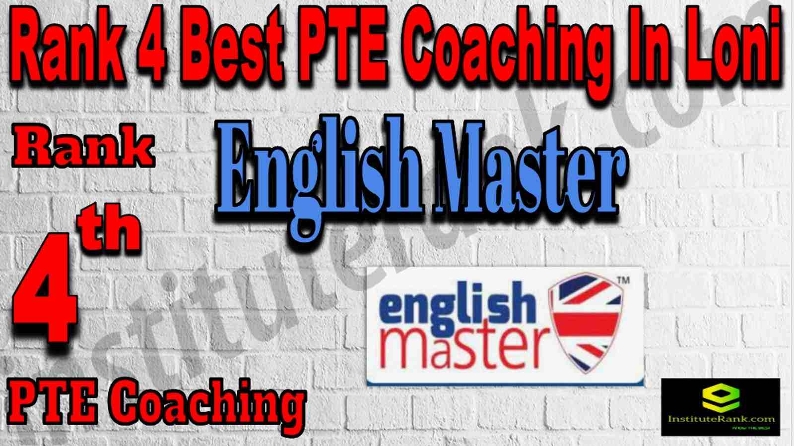 Rank 4 Best PTE Coaching In Loni