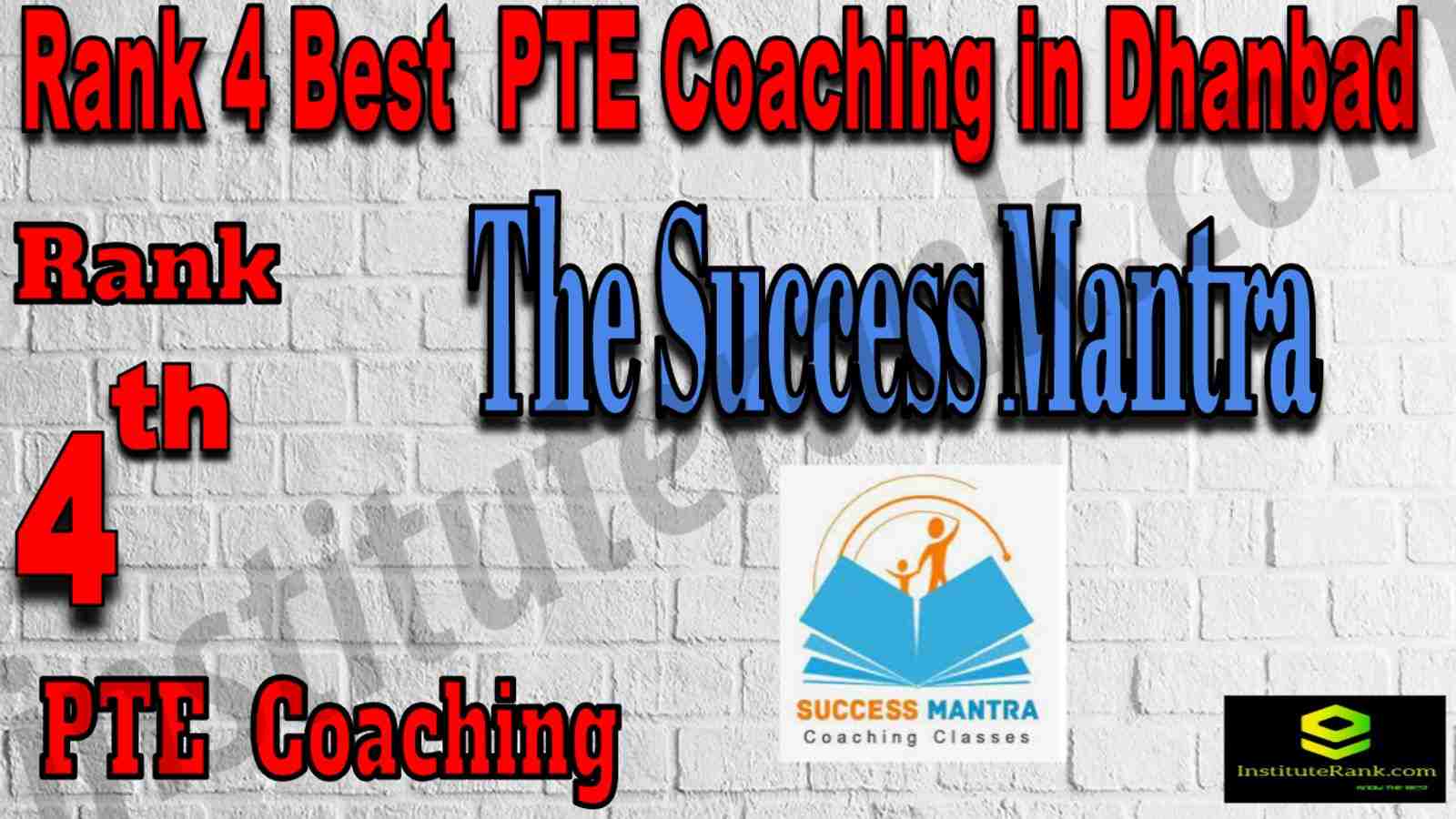 Rank 4 Best PTE Coaching in Dhanbad