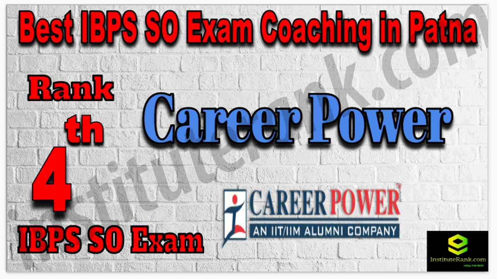 Rank 4th IBPS SO Exam Coaching in Patna