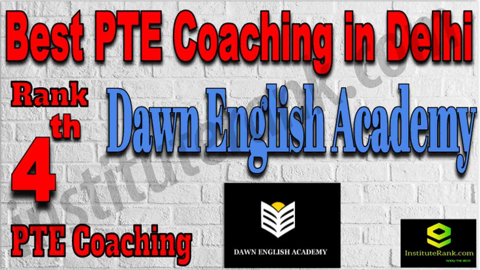 Rank 4th PTE Coaching in Delhi