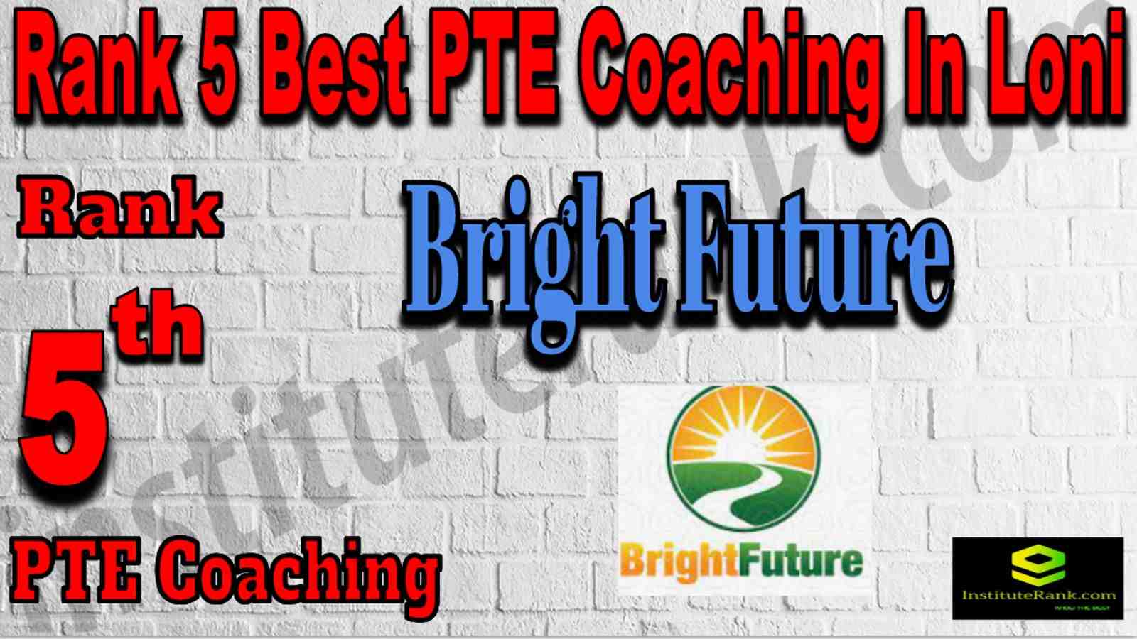 Rank 5 Best PTE Coaching In Loni
