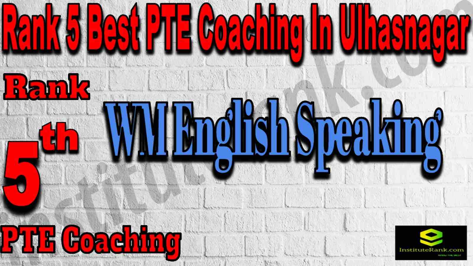 Rank 5 Best PTE Coaching In Ulhasnagar