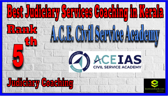 Rank 5. A.C.E. Civil Service AcademyTop Best Judiciary Services Coaching in Kerala Rank 5. A.C.E. Civil Service AcademyTop Best Judiciary Services Coaching in Kerala