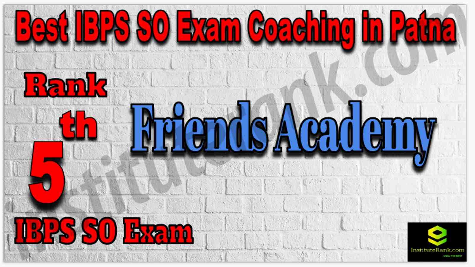 Rank 5th IBPS SO Exam Coaching in Patna