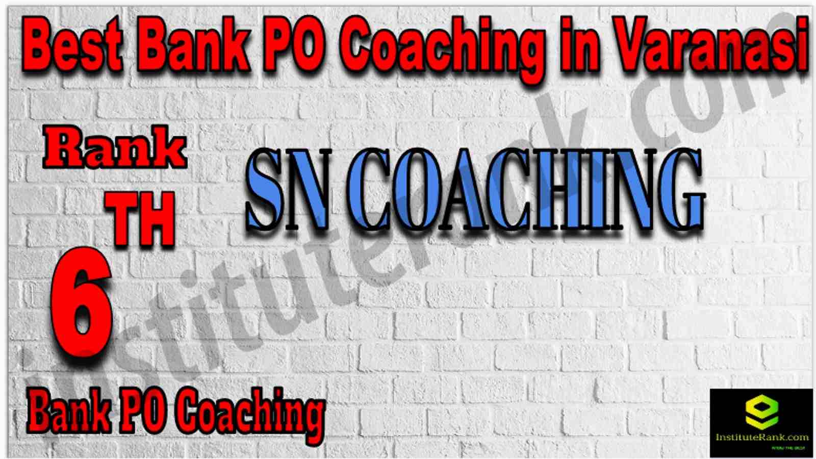 Rank 6th Best Bank PO Coaching in Varanasi