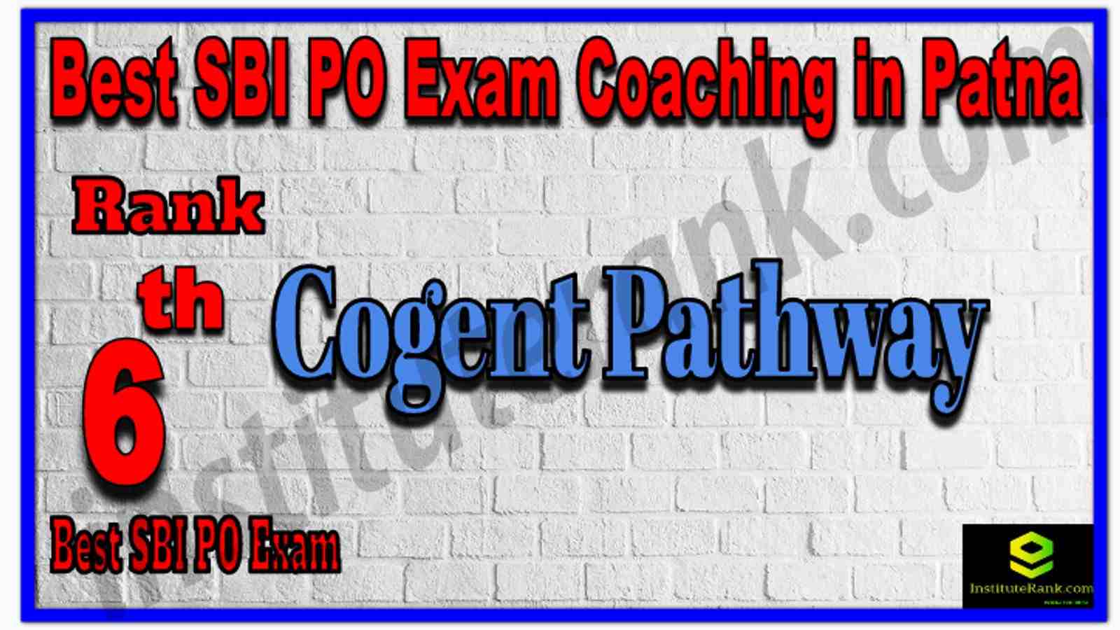 Rank 6th Best SBI PO Exam Coaching in Patna