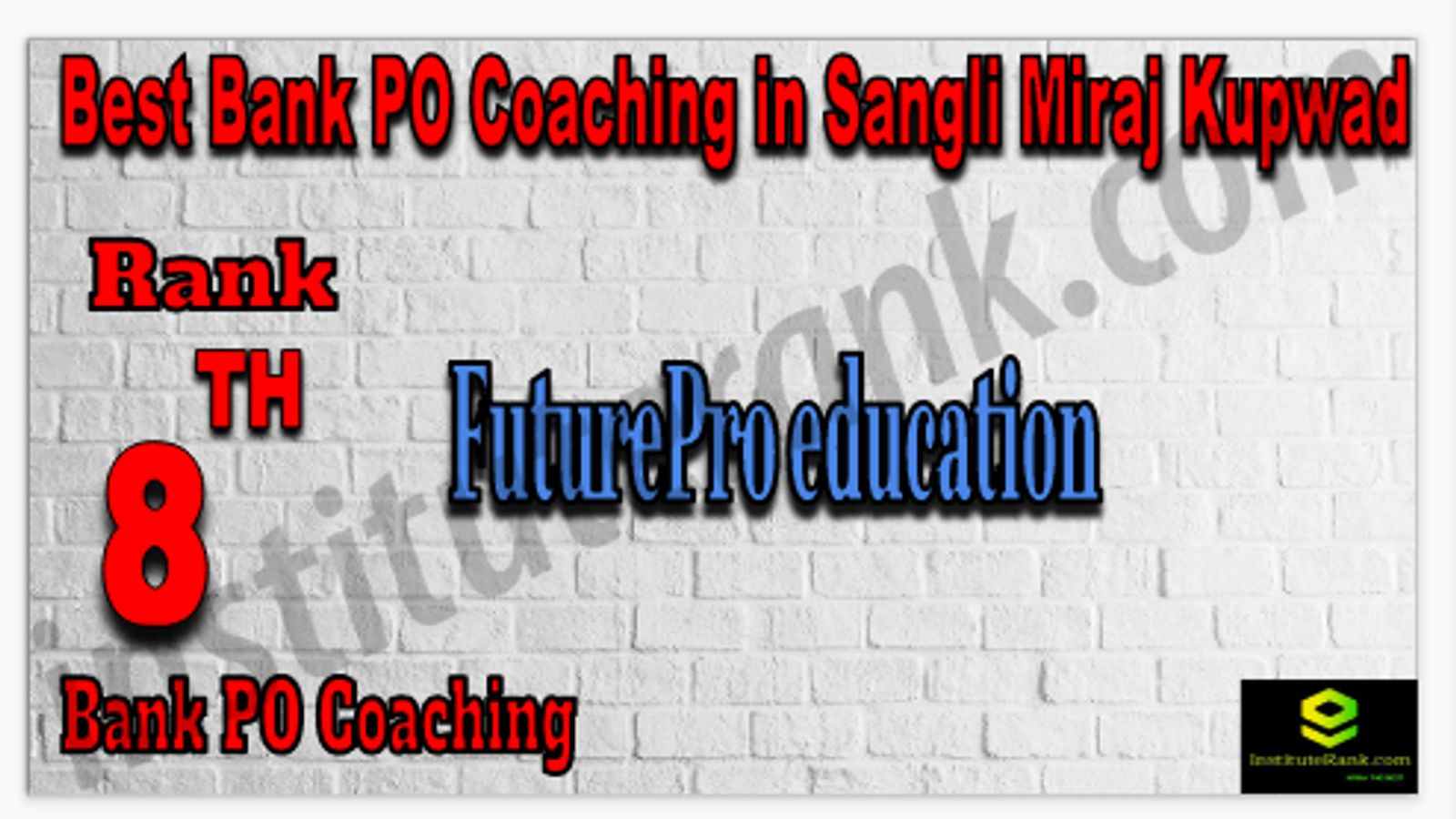 Rank 8 Best Bank PO Coaching in Sangli Miraj Kupwad