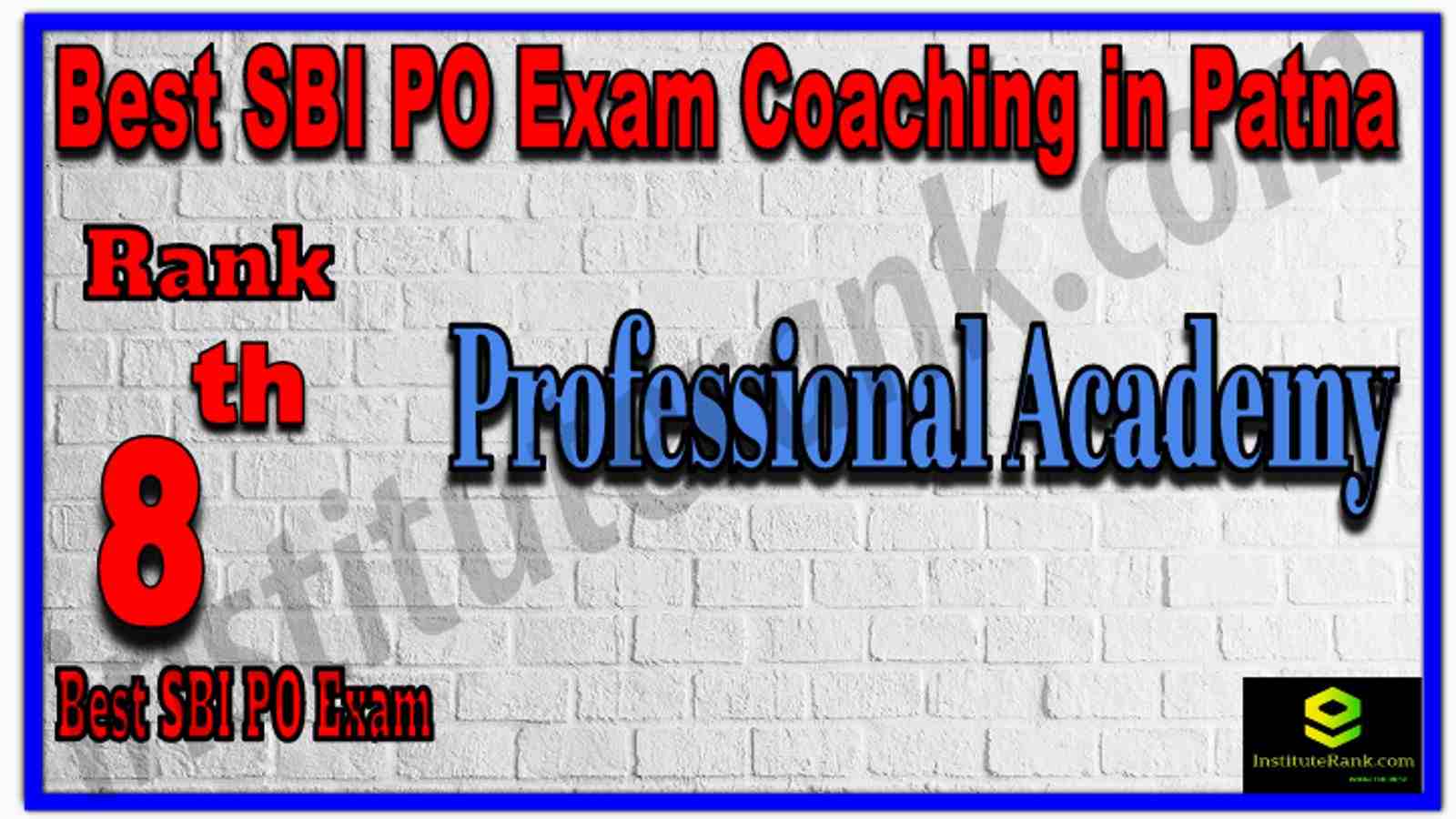 Rank 8th Best SBI PO Exam Coaching in Patna