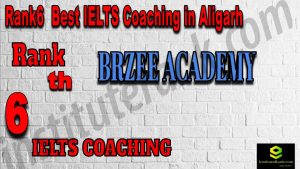 Rank6 Best IELTS Coaching In Aligarh
