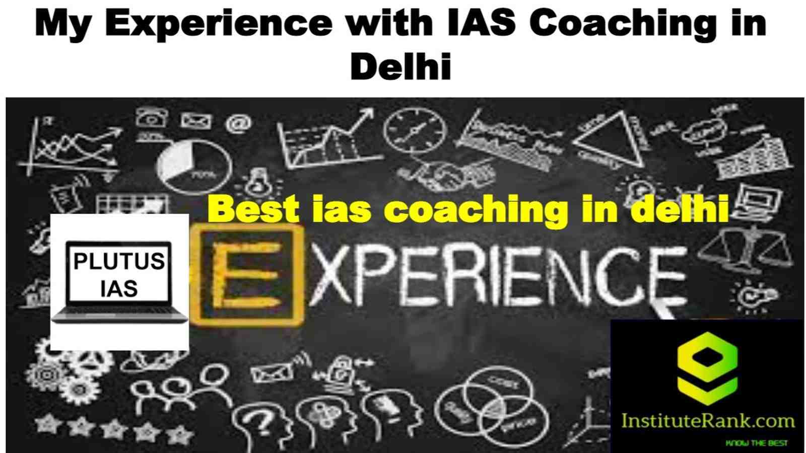 experience ias coaching in dlehi rahul