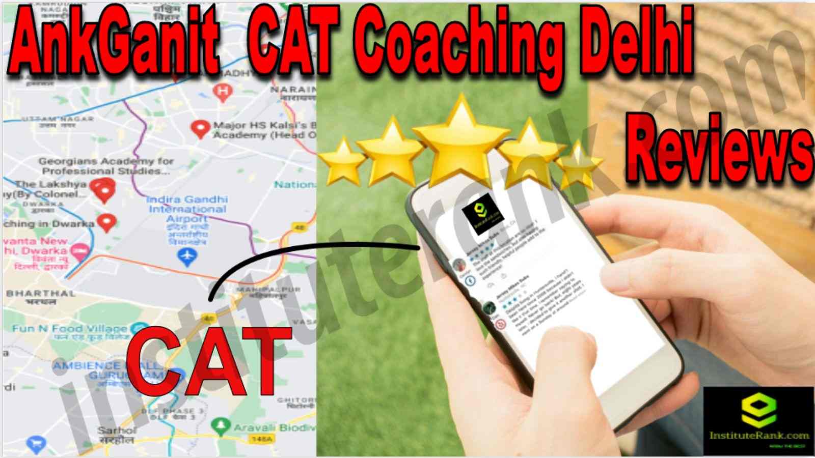 AnkGanit CAT Coaching Delhi Reviews