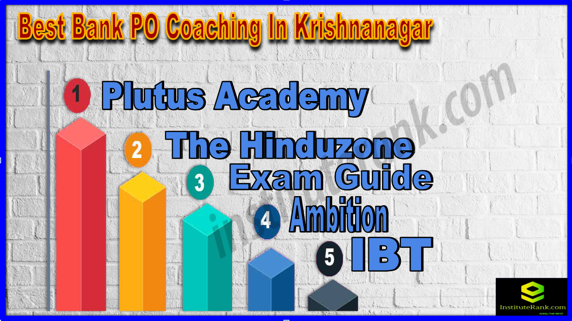 Best Bank PO Coaching In Krishnanagar