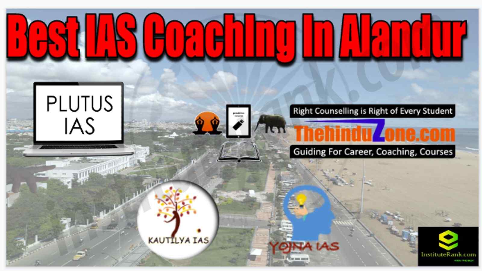 Best IAS Coaching in Alandur