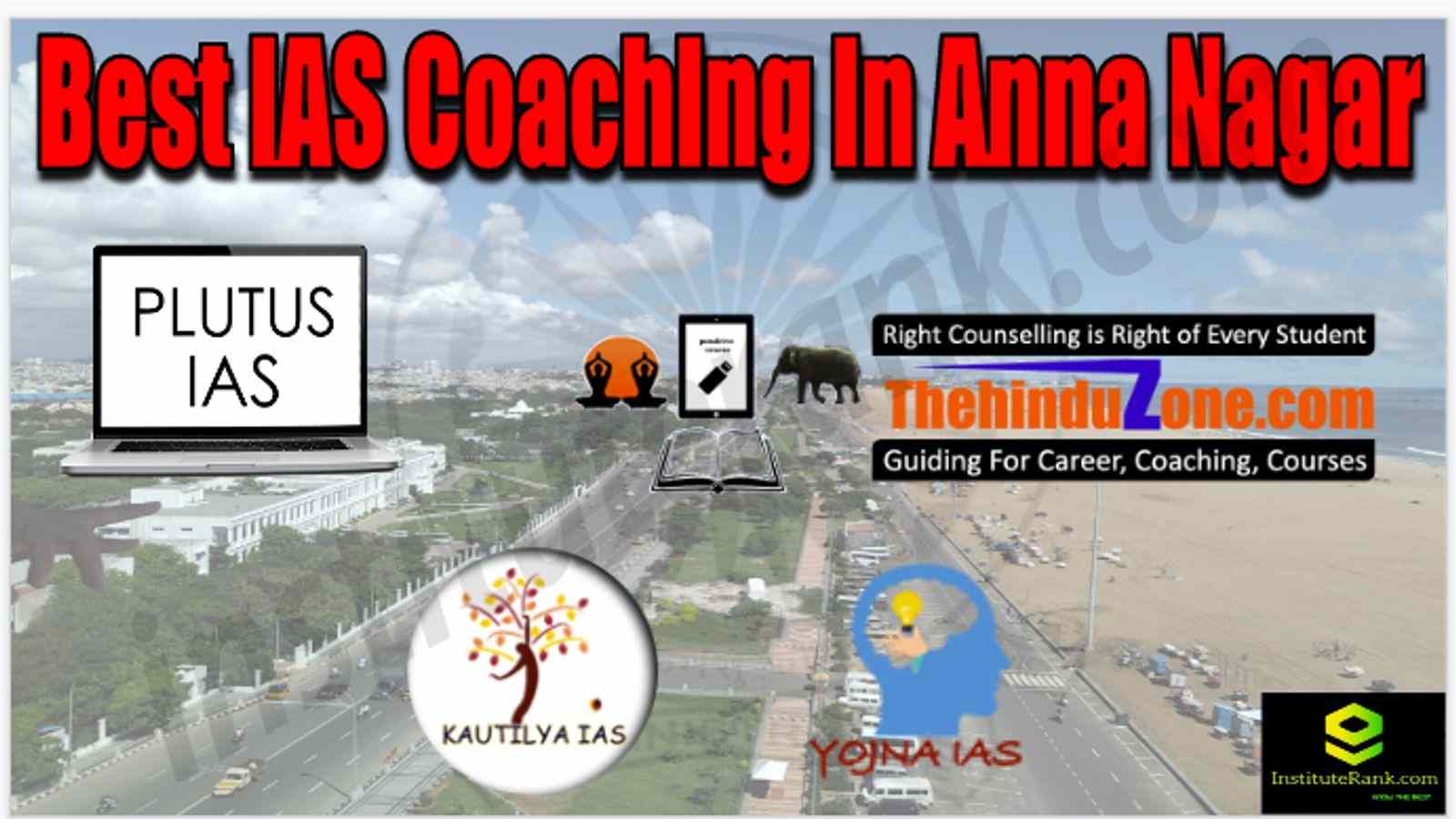 Best IAS Coaching in Anna Nagar