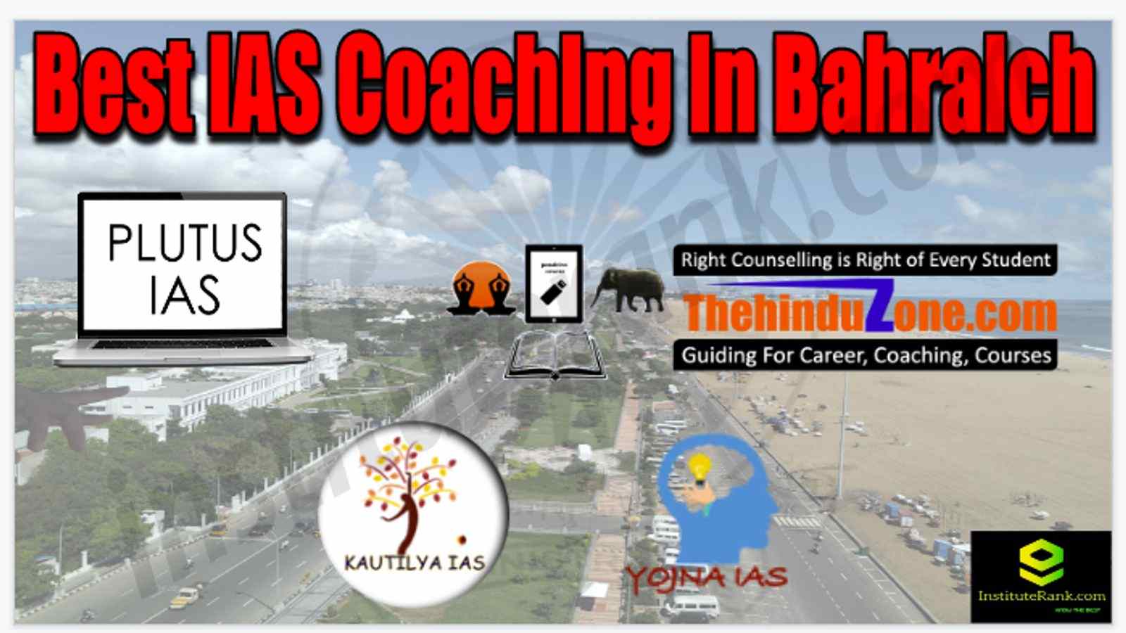 Best IAS Coaching in Bahraich