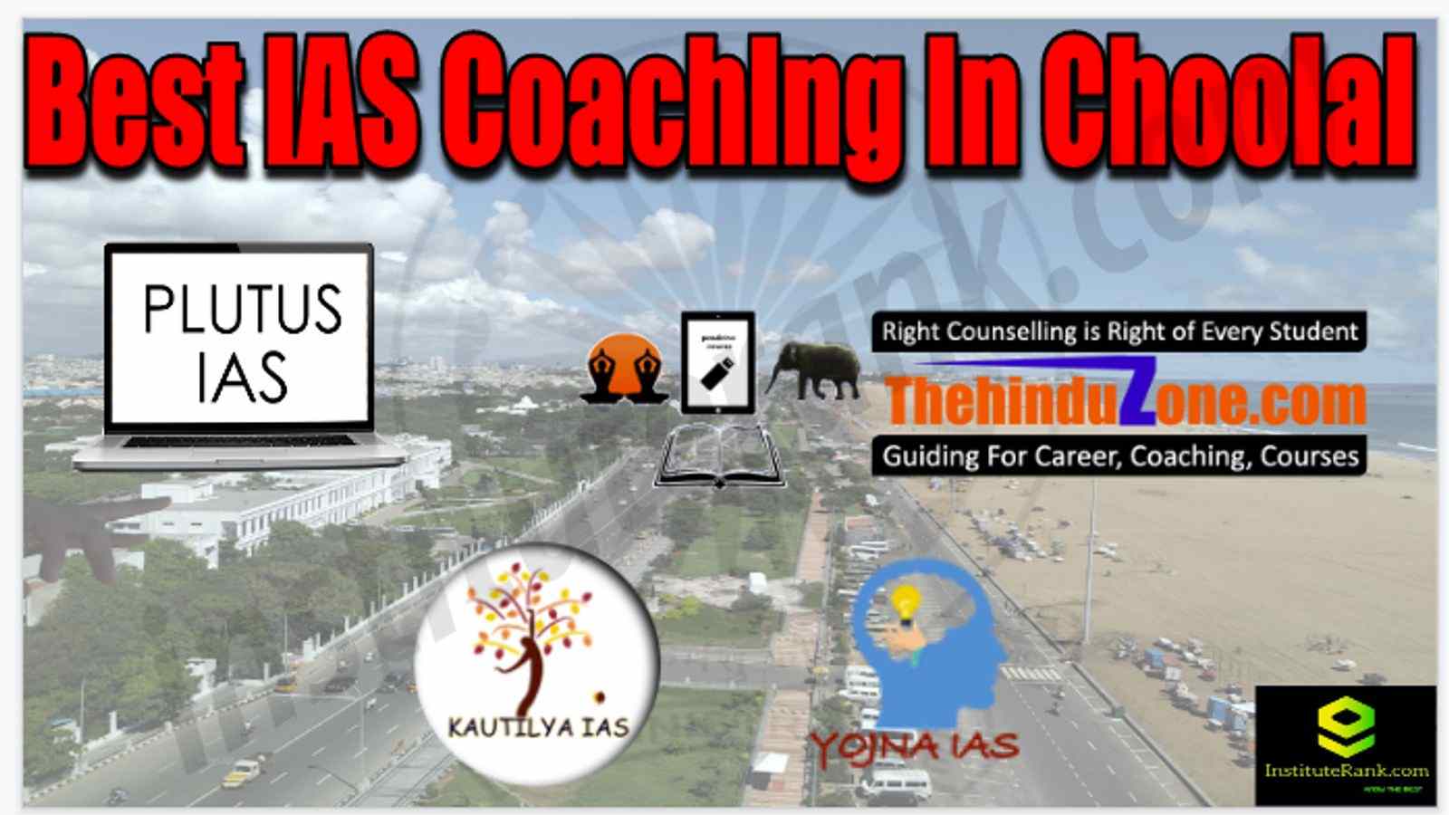 Best IAS Coaching in Choolai