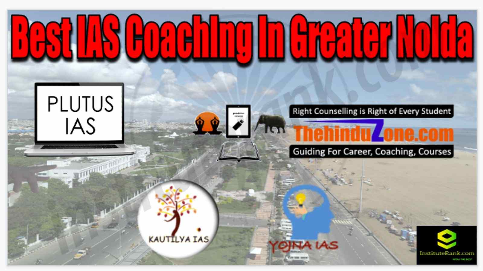 Best IAS Coaching in Greater Noida