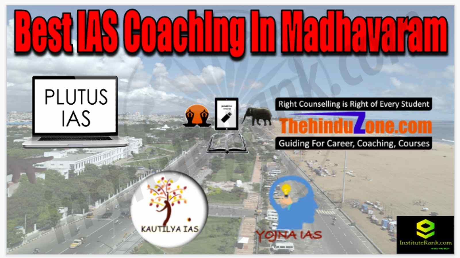Best IAS Coaching in Madhavaram