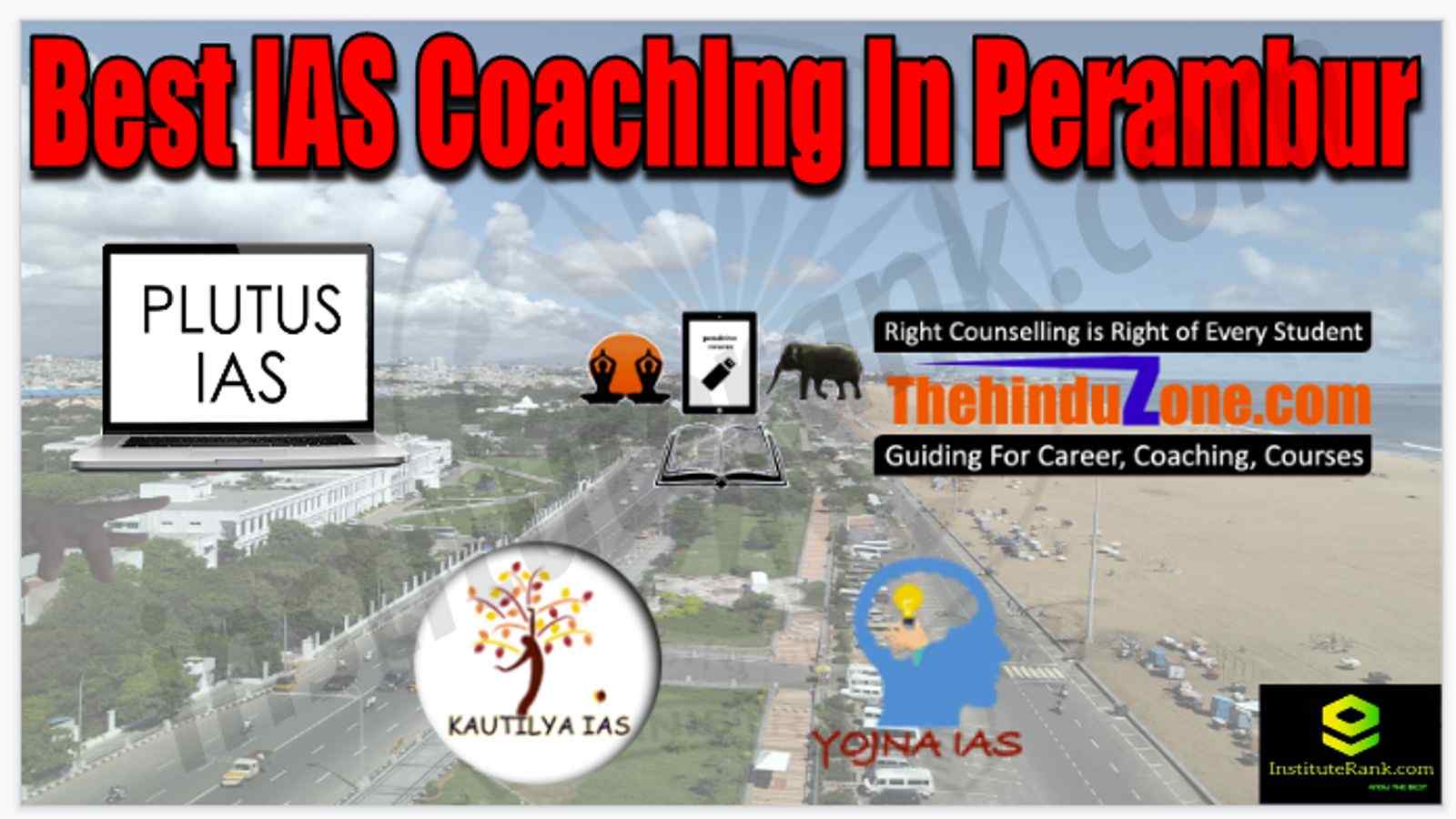 Best IAS Coaching in Perambur
