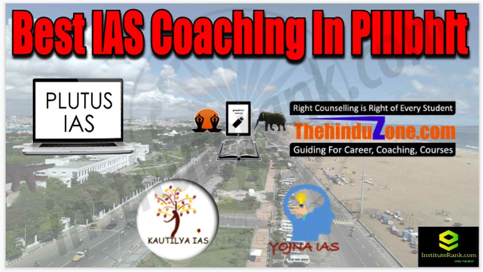 Best IAS Coaching in Pilibhit