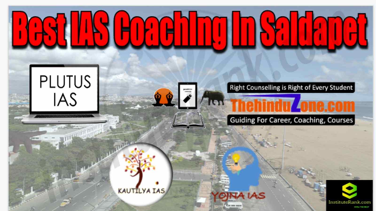 Best IAS Coaching in Saidapet