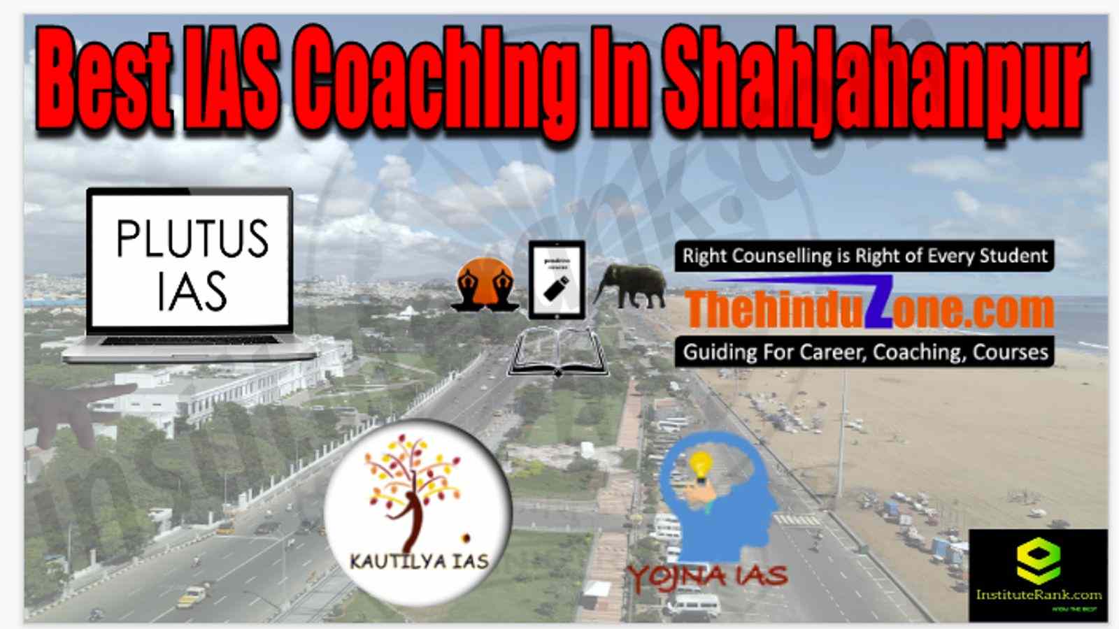 Best IAS Coaching in Shahjahanpur