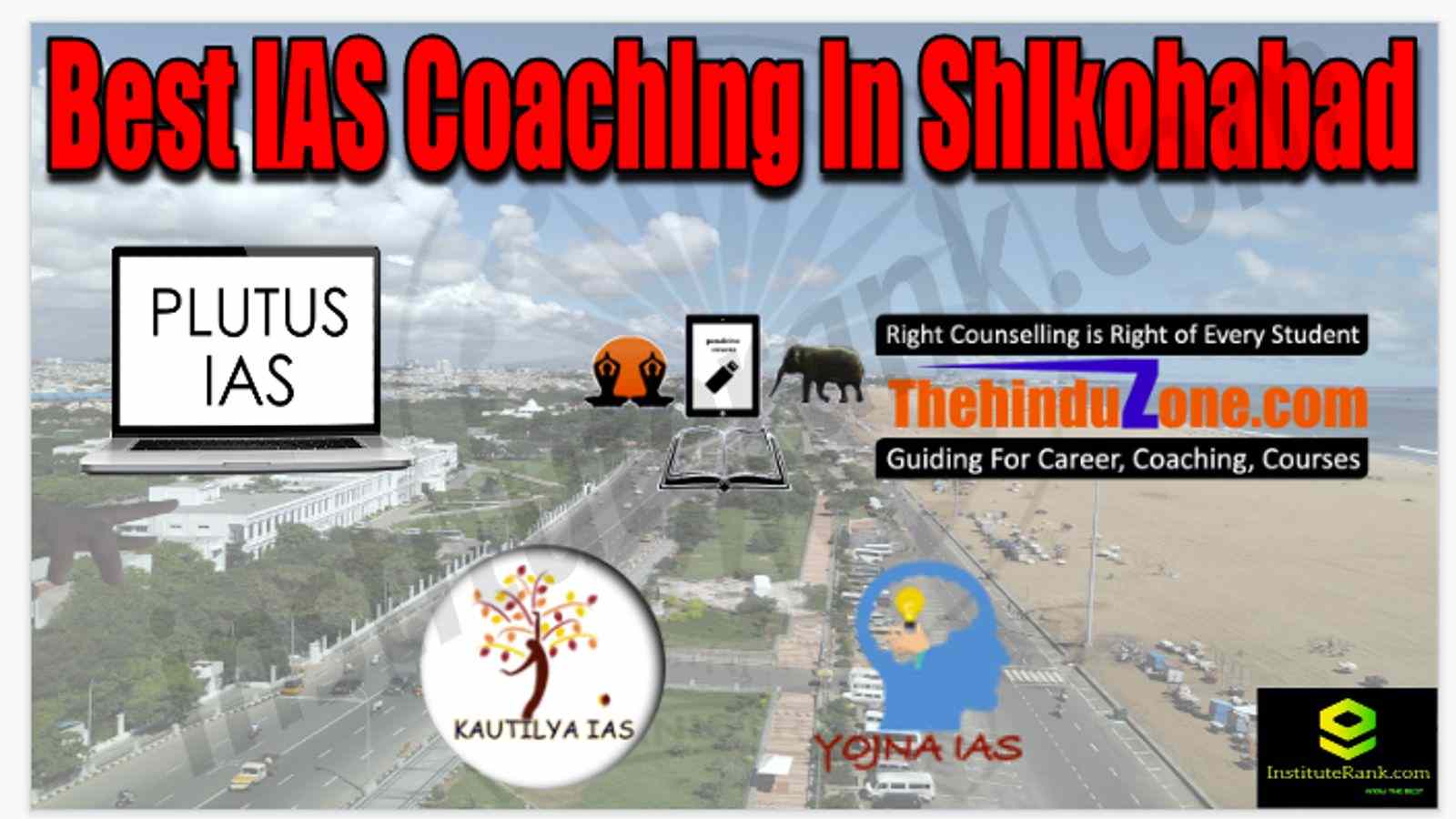 Best IAS Coaching in Shikohabad