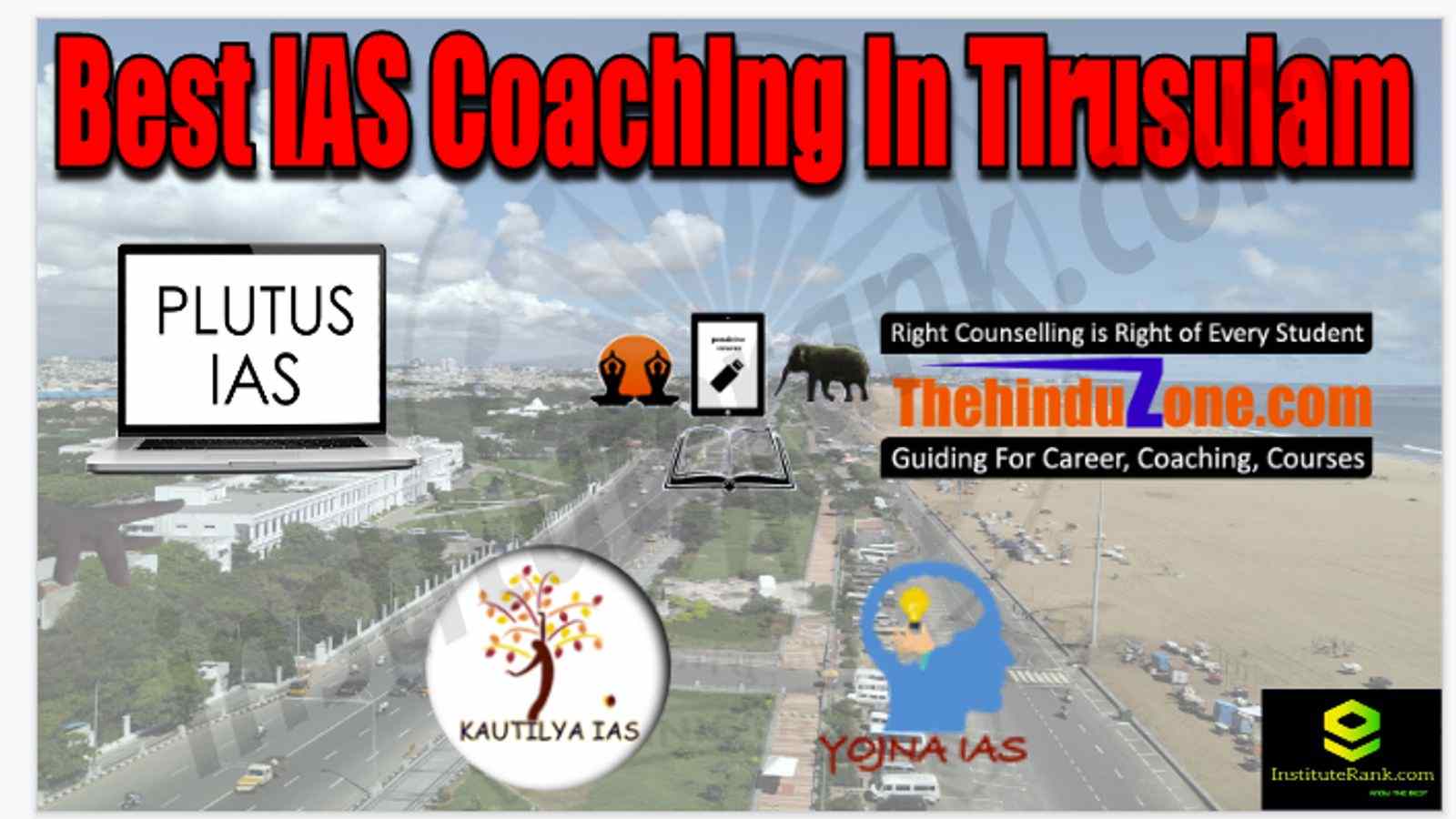 Best IAS Coaching in Tirusulam