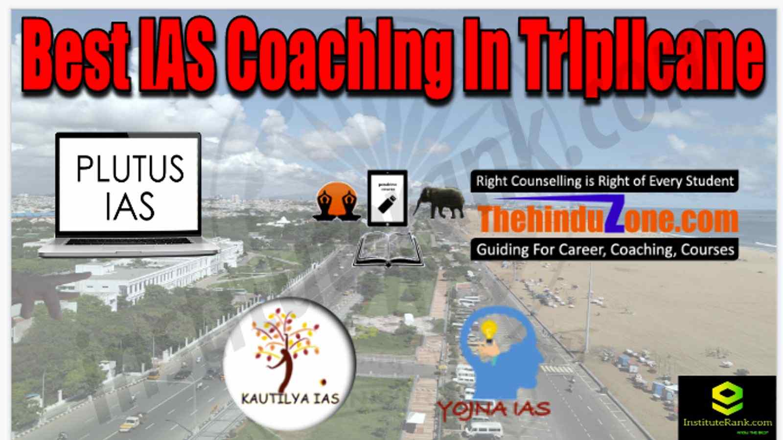 Best IAS Coaching in Triplicane