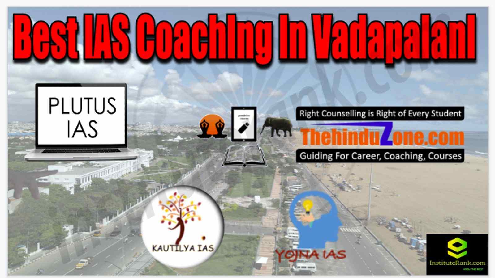 Best IAS Coaching in Vadapalani