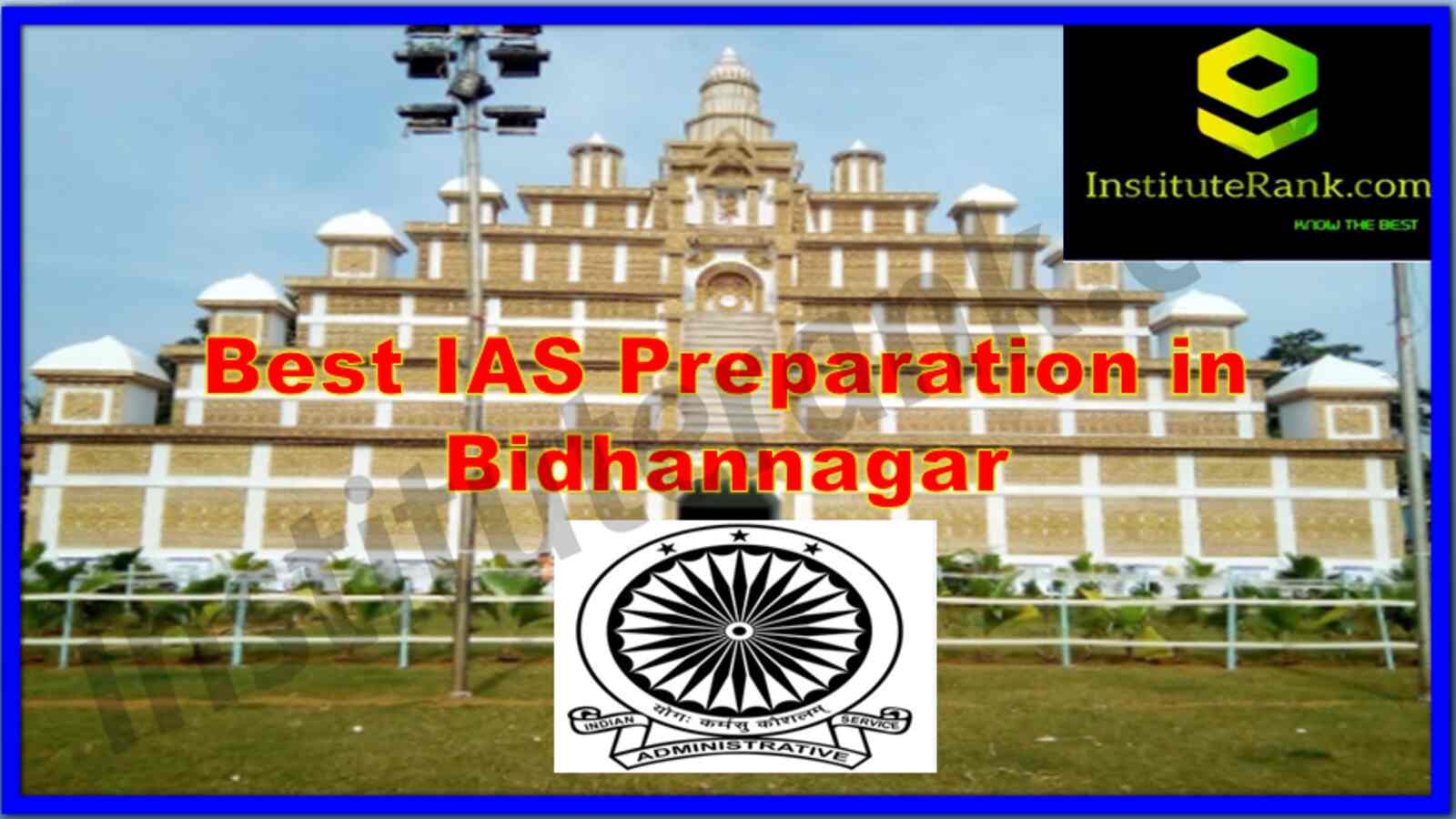Best IAS Preparation in Bidhannagar